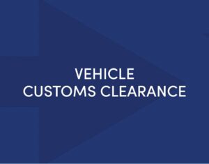 VEHICLE CUSTOMS CLEARANCE PERSONAL EFFECTS CUSTOMS CLEARANCE2